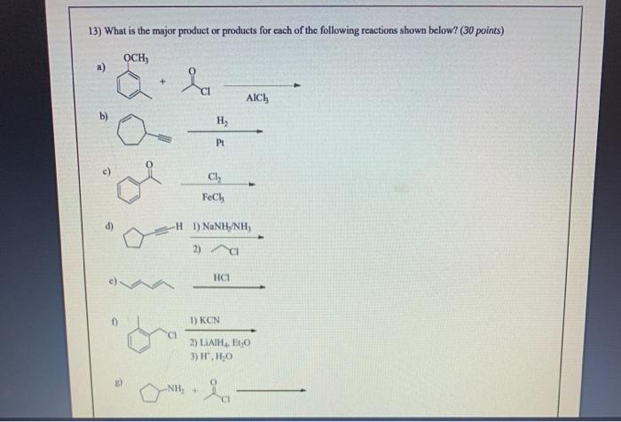 Solved 13) What is the major product or products for each of | Chegg.com