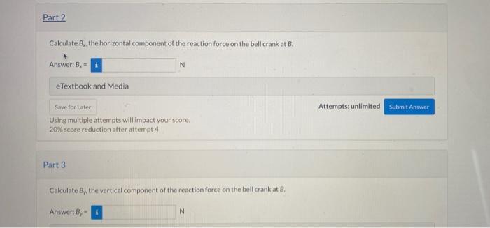 Calculate \( B_{\text {w}} \), the horizontal component of the reaction force on the bell crank at \( B \).
Answer: \( \mathr