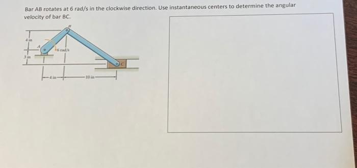 Solved Bar AB rotates at 6 rad/s in the clockwise direction. | Chegg.com