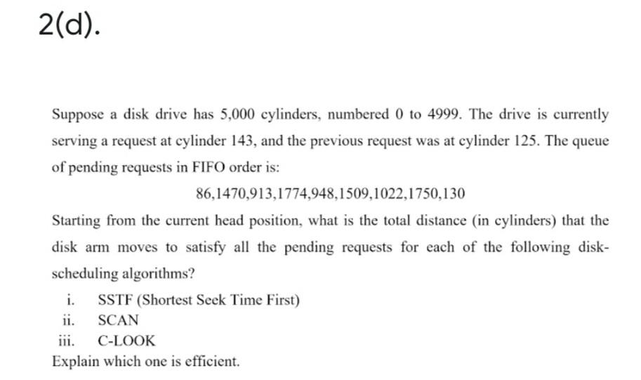 solved-2-d-suppose-a-disk-drive-has-5-000-cylinders-chegg