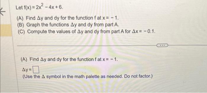 Solved Let F X 2x2−4x 6 A Find Δy And Dy For The