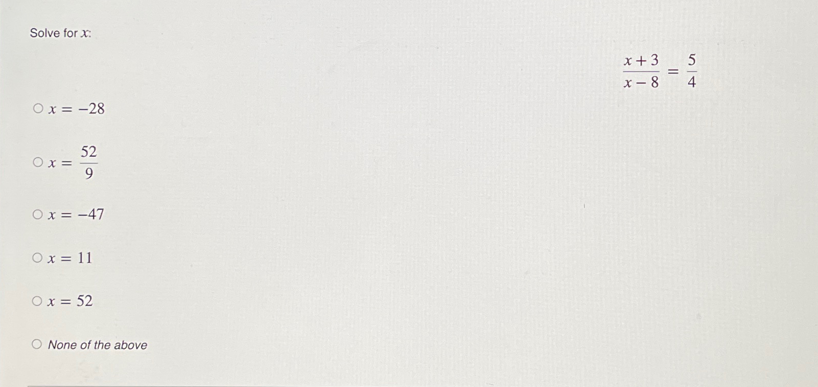 solved-solve-for-x-x-3x-8-54x-28x-529x-47x-11x-52none-of-chegg