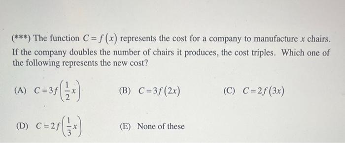 Solved (∗∗∗ ) The function C=f(x) represents the cost for a | Chegg.com