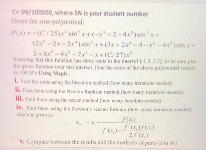 Solved CSN/100000, where SN is your student number Given the | Chegg.com