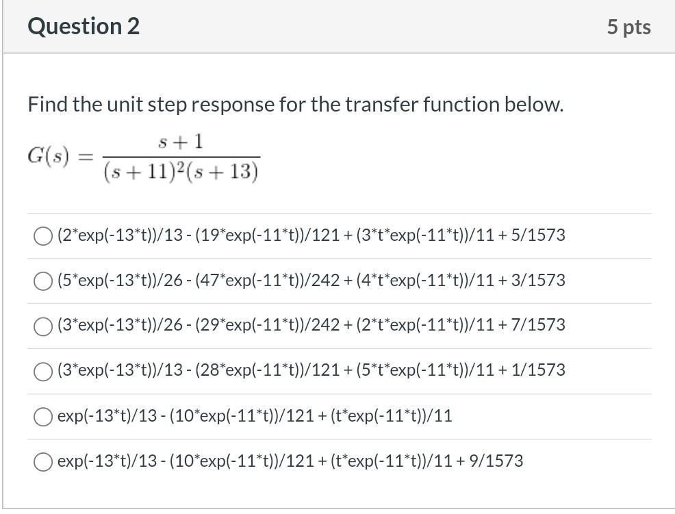 Solved Question 2 5 pts Find the unit step response for the | Chegg.com