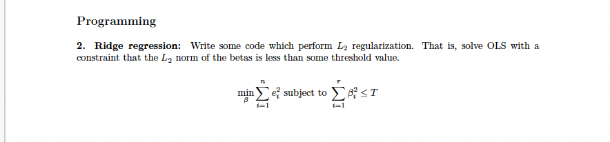 Solved ProgrammingRidge regression: Write some code which | Chegg.com