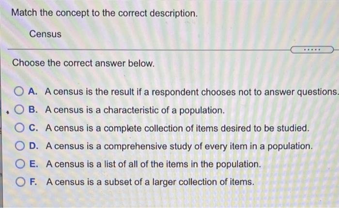 Solved Match the concept to the correct description. Census | Chegg.com
