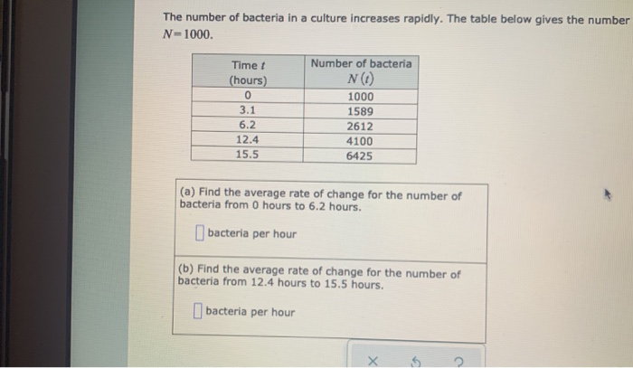 Solved The number of bacteria in a culture increases | Chegg.com