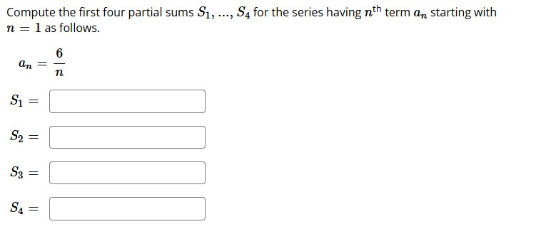 Solved Compute the first four partial sums S1,dots,S4 ﻿for | Chegg.com