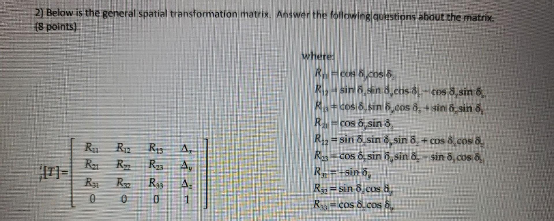 Solved 2) Below is the general spatial transformation | Chegg.com