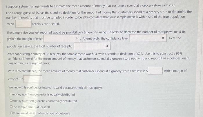 Solved Suppose a store manager wants to estimate the mean | Chegg.com