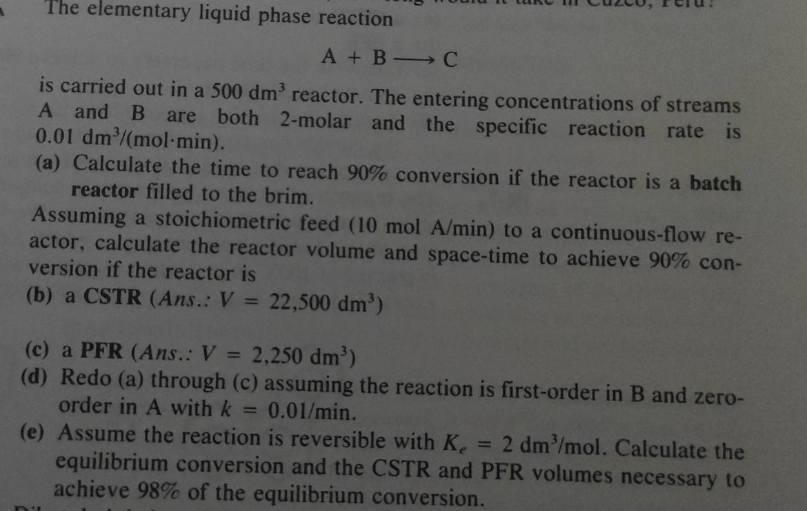 Solved The elementary liquid phase reaction A+B C is carried | Chegg.com