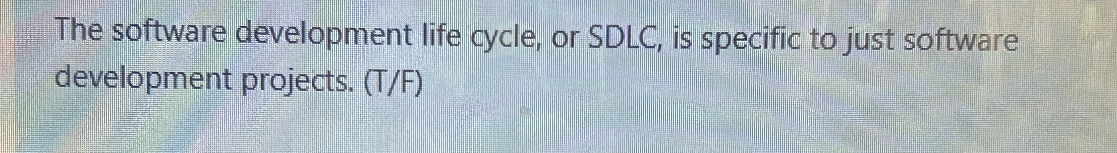 Solved The software development life cycle, or SDLC, ﻿is | Chegg.com