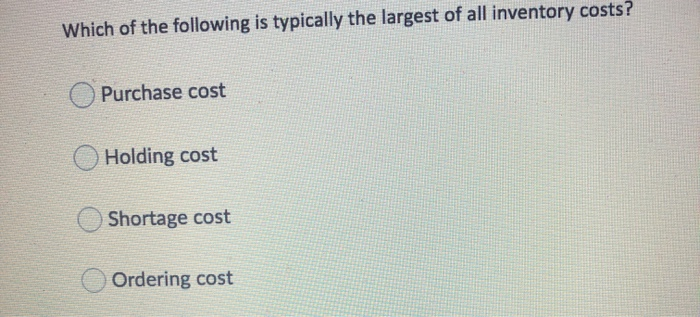 which-of-the-following-is-typically-the-largest-of-chegg