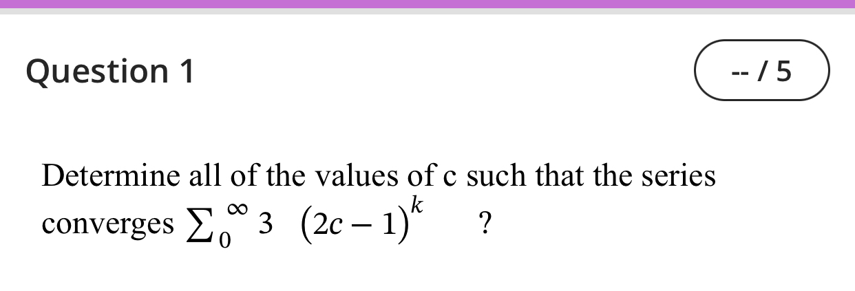 Solved Question 1--5Determine all of the values of c ﻿such | Chegg.com