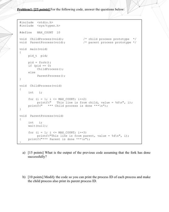 Solved Problemi: 125 points). For the following code, answer | Chegg.com