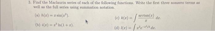 Solved 3. Find The Maclaurin Series Of Each Of The Following | Chegg.com