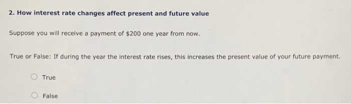 Solved 2 How Interest Rate Changes Affect Present And Chegg