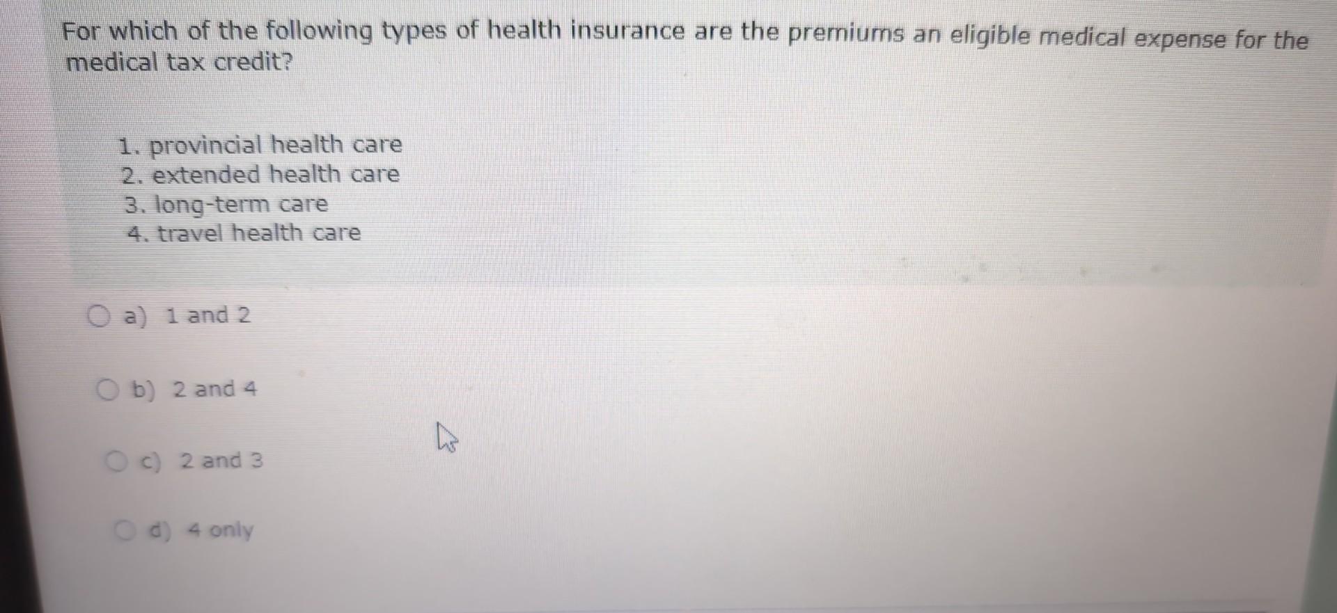 Solved For Which Of The Following Types Of Health Insurance | Chegg.com