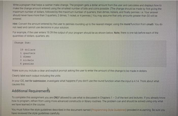 solved-write-a-program-that-helps-a-cashier-make-change-the-chegg