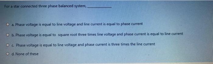 Solved In a star connected three-phase balanced system, the | Chegg.com