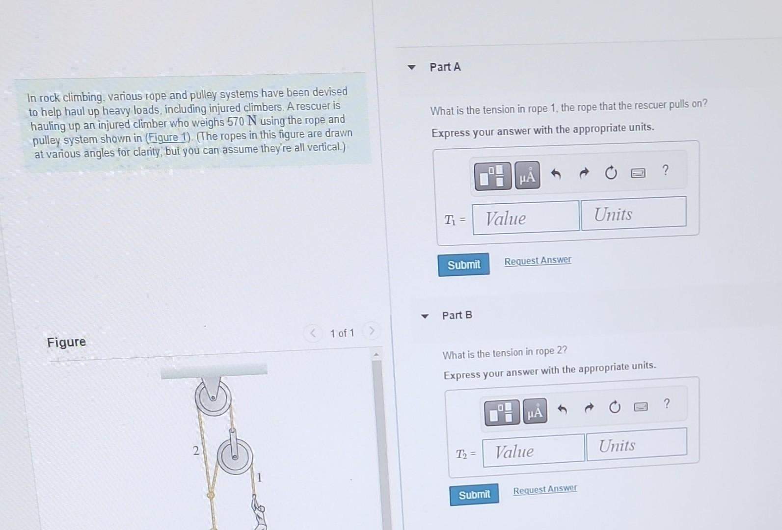 Solved In rock climbing, various rope and pulley systems