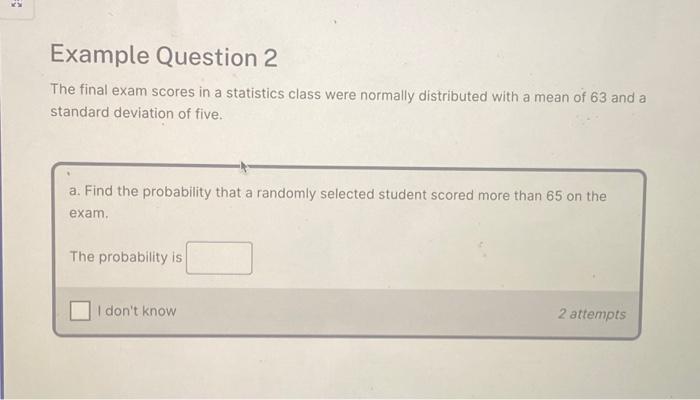 Solved Example Question 2 The final exam scores in a | Chegg.com