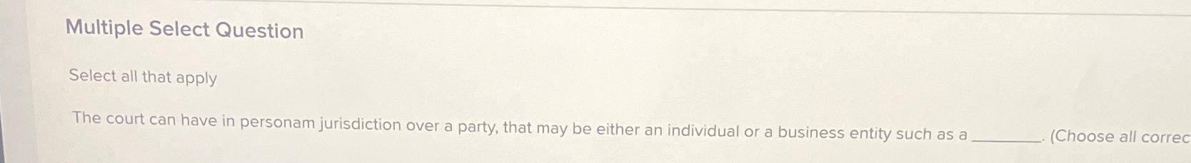 Solved Multiple Select QuestionSelect all that applyThe | Chegg.com