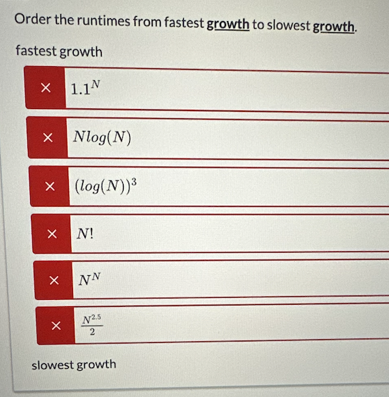 Solved Order The Runtimes From Fastest Growth To Slowest | Chegg.com