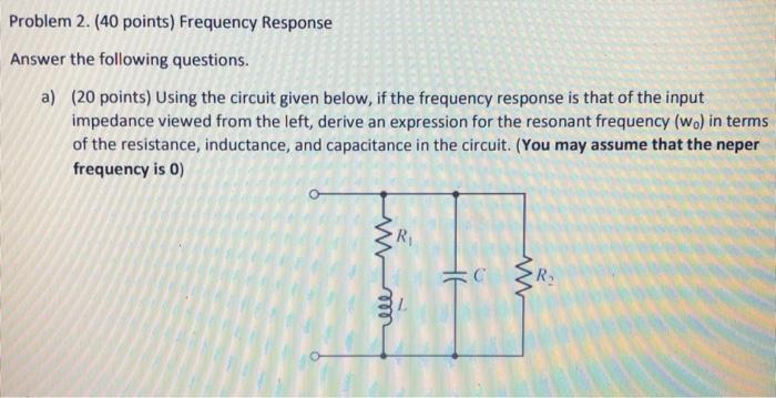 Solved Problem 2. (40 points) Frequency Response Answer the | Chegg.com