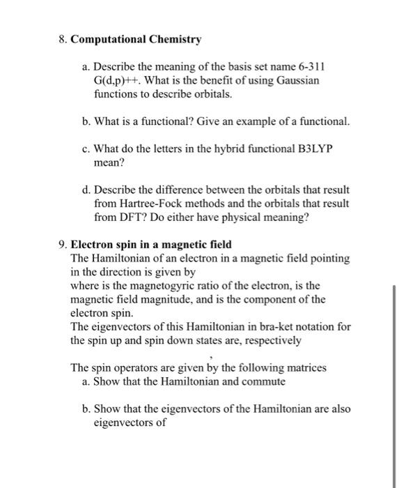Solved 8. Computational Chemistry a. Describe the meaning of 