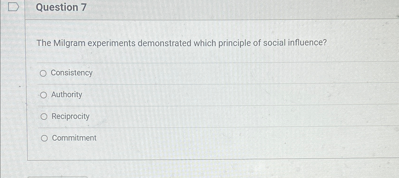 Solved Question 7The Milgram experiments demonstrated which | Chegg.com
