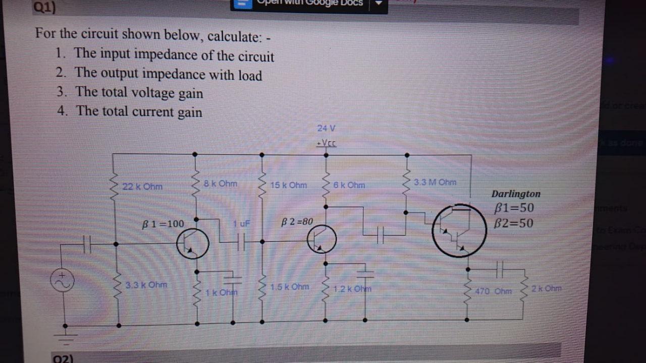 Solved Q1) For The Circuit Shown Below, Calculate: - 1. The | Chegg.com