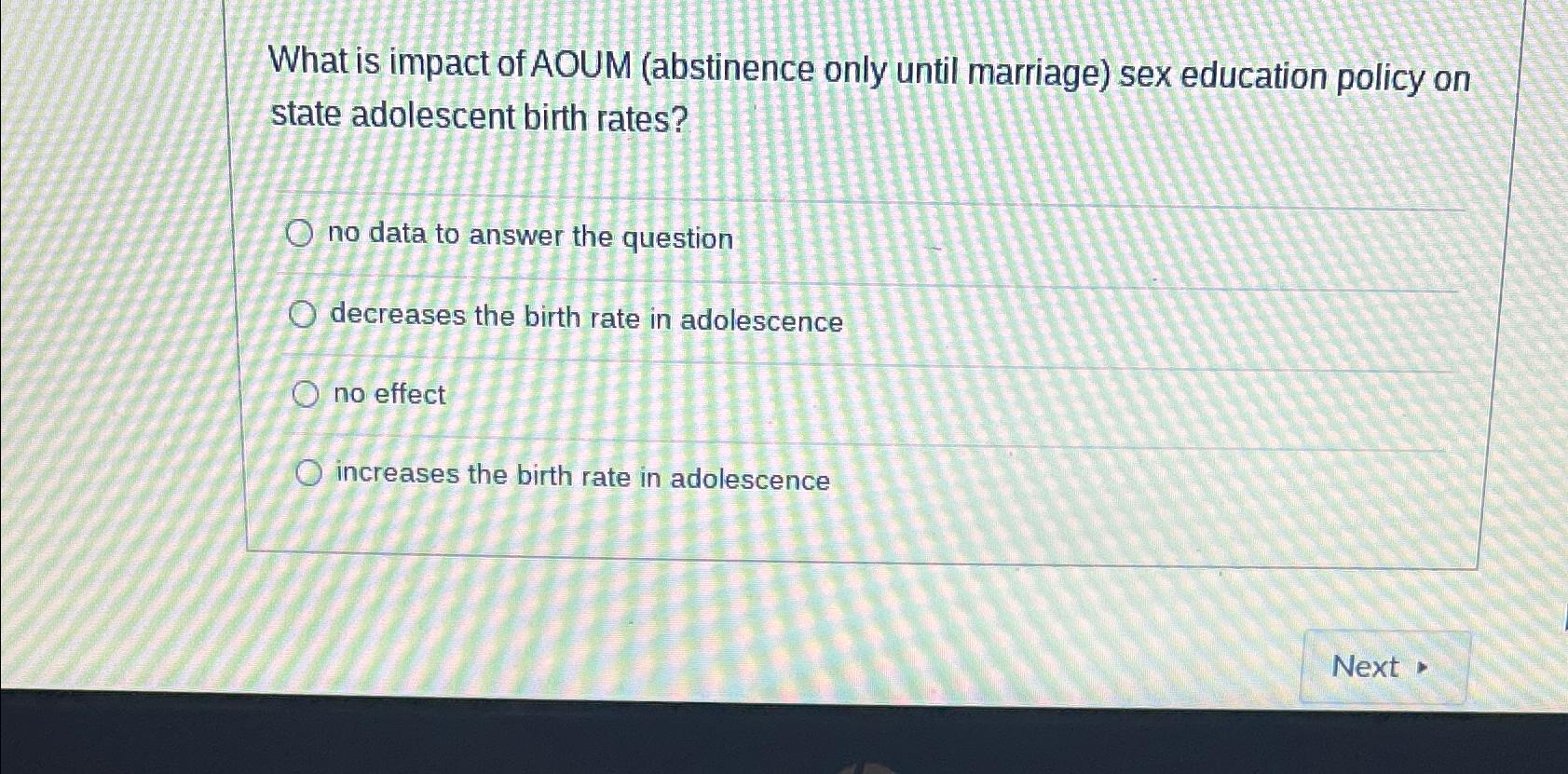 Solved What is impact of AOUM (abstinence only until | Chegg.com