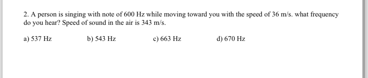A person is singing with note of 600Hz ﻿while moving | Chegg.com