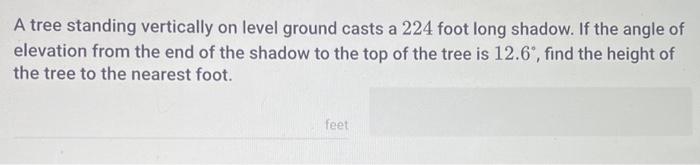 Solved A tree standing vertically on level ground casts a | Chegg.com