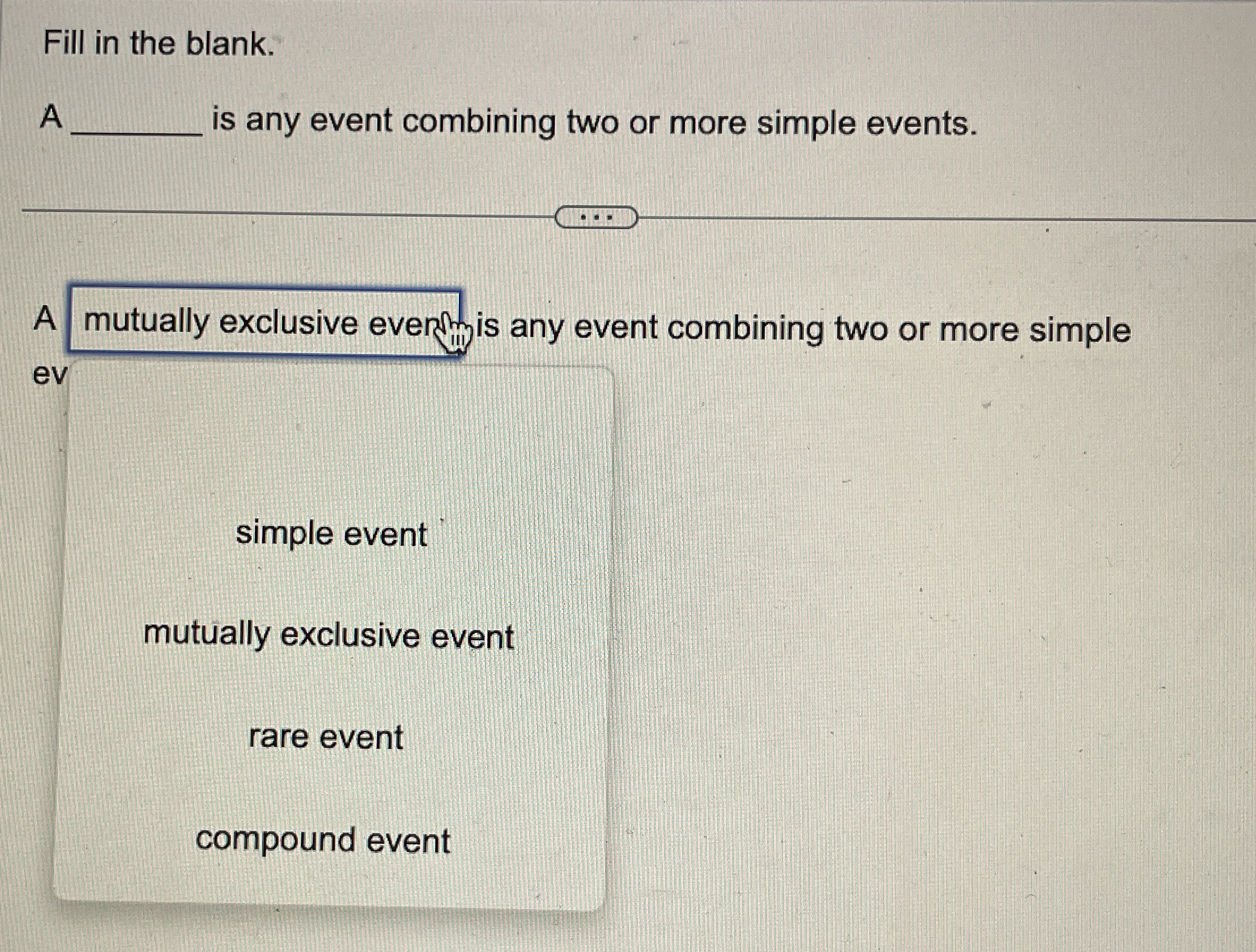 Solved Fill in the blank.Ais any event combining two or more | Chegg.com