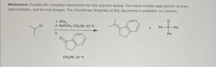 Solved Mechanism. Provide the complete mechanism for the | Chegg.com