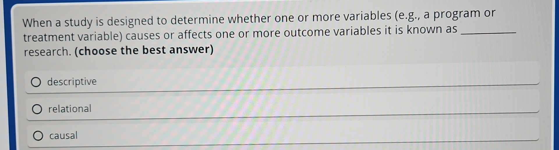 Solved When a study is designed to determine whether one or | Chegg.com