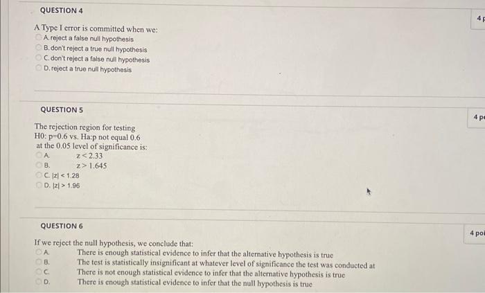 Solved A Type I error is committed when we: A. reject a | Chegg.com