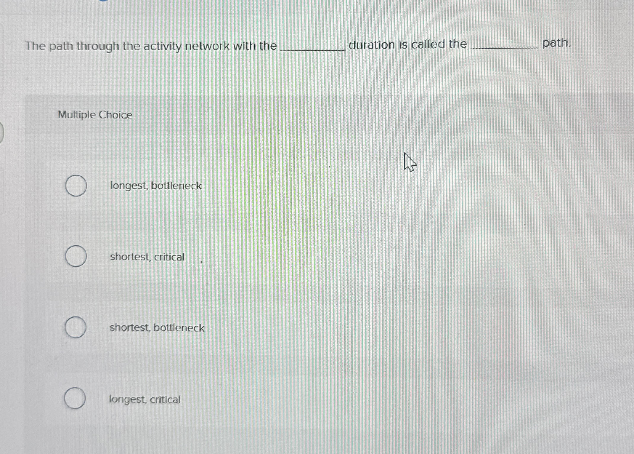 Solved The path through the activity network with the | Chegg.com