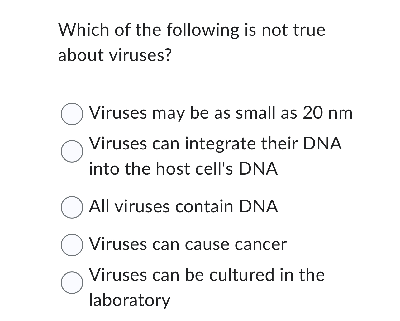 Solved Which of the following is not true about