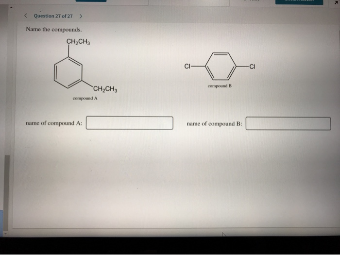 Solved Name The Compounds. CH2CH3 C...