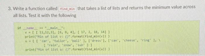 Solved 3. Write a function called find_min that takes a list | Chegg.com