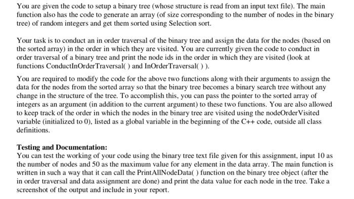 Solved You are given the code to setup a binary tree (whose | Chegg.com