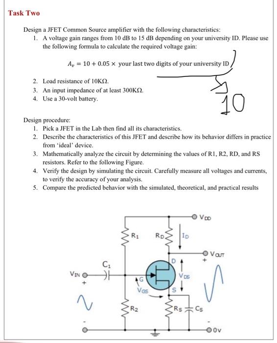 Solved Task Two Design a JFET Common Source amplifier with