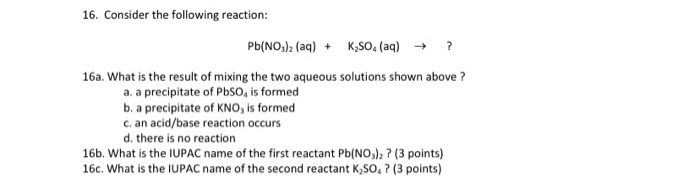 Solved 16 Consider The Following Reaction Pb No3 2 Aq Chegg Solved 16 Consider The Following Reaction Pb No3 2 Aq Chegg