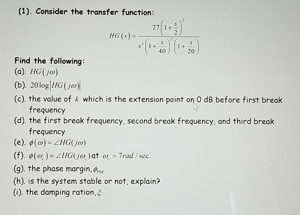 Solved 1 Consider The Transfer Function Hg S 27 14 Chegg Com