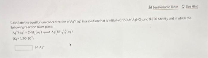 Solved Calculate the equilibrium concentration of Ag4(aq) in | Chegg.com