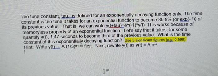 Solved The time constant, tau. is defined for an | Chegg.com